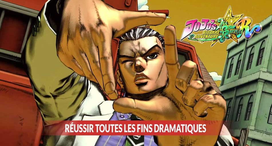 guide-des-fins-dramatiques-de-JoJos-Bizarre-Adventure-All-Star-Battle-R