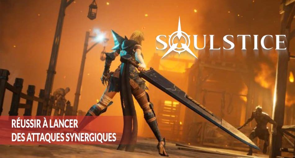 reussir-a-lancer-des-attaques-synergiques-soulstice