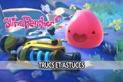 slime-rancher-2-trucs-et-astuces