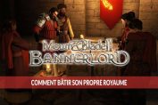 comment-batir-son-propre-royaume-dans-Mount-and-Blade-2-Bannerlord