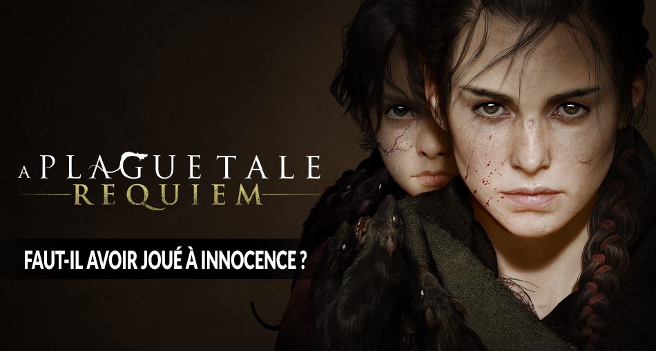 faire-a-plague-tale-requiem-sans-avoir-jouer-a-innocence