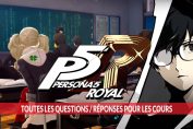 toutes-les-questions-reponses-des-cours-persona-5-royal-guide