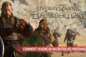 tuto-vendre-ou-recruter-des-prisonniers-Mount-et-Blade-2-Bannerlord
