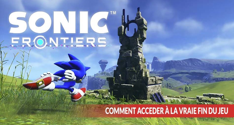 comment-avoir-la-vraie-fin-dans-sonic-frontiers