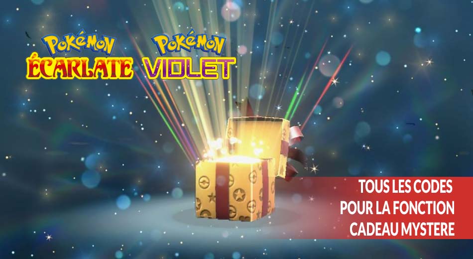 Cadeau Mystère Pokémon Écarlate et Violet : Liste des codes de