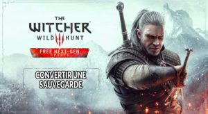 the-witcher-3-convertir-une-sauvegarde-playstation