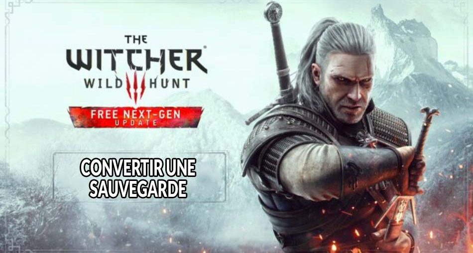 the-witcher-3-convertir-une-sauvegarde-playstation