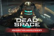 dead-space-2023-debloquer-et-voir-la-nouvelle-fin-secrete