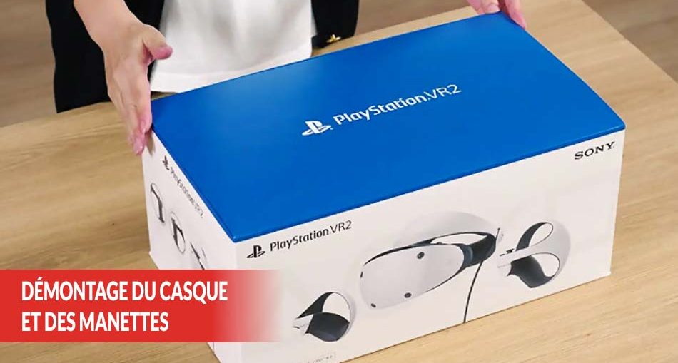 PS-VR-2-demontage-du-casque-et-des-manettes