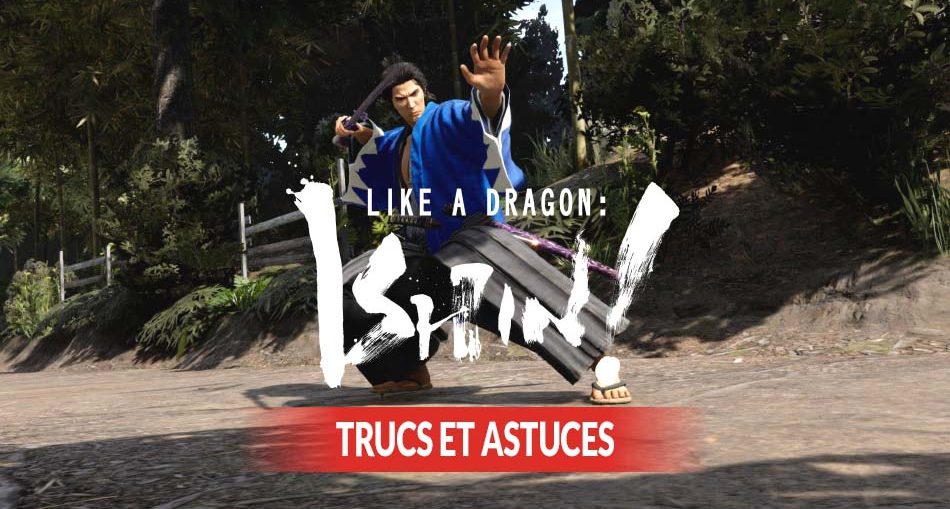 like-a-dragon-ishin-trucs-astuces
