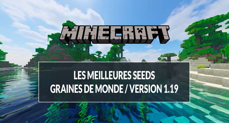 minecraft-meilleures-seeds-graines-a-tester-en-2023