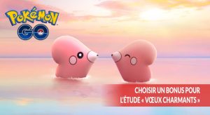 pokemon-go-choisir-un-bonus-etude-voeux-charmants