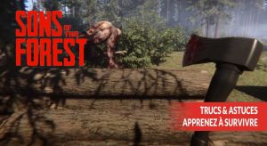 sons-of-the-forest-astuces-guides-debutant-apprendre-a-survivre