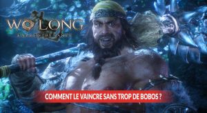 Wo-Long-Fallen-Dynasty-vaincre-le-premier-boss-facilement