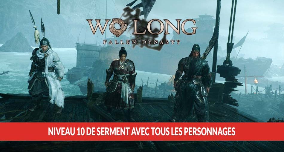 technique-serment-max-personnages-Wo-Long-Fallen-Dynasty