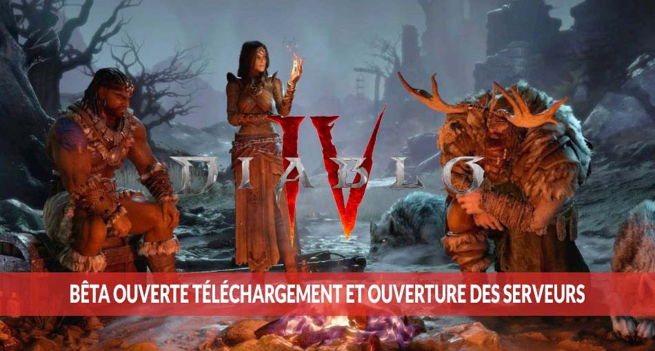 telechargement-beta-ouverte-heure-ouverture-serveurs-diablo-4