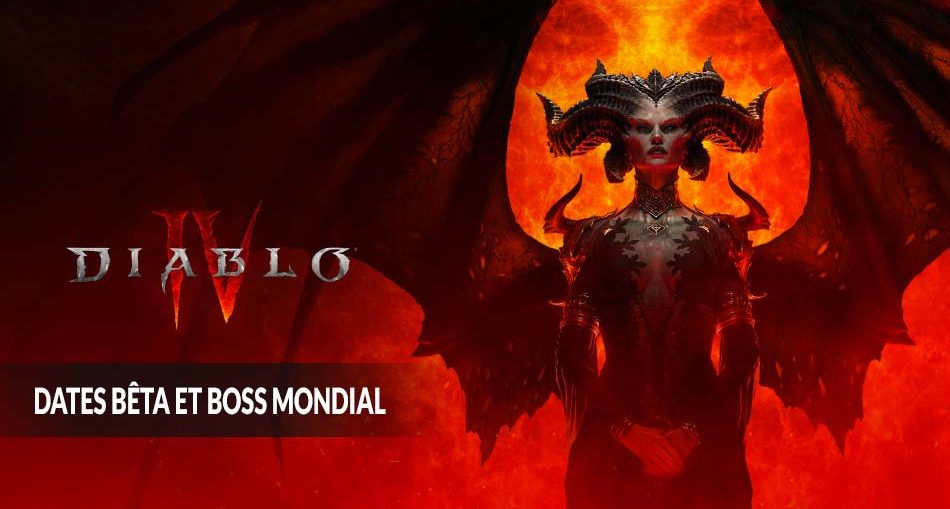 dates-beta-boss-mondial-diablo-4