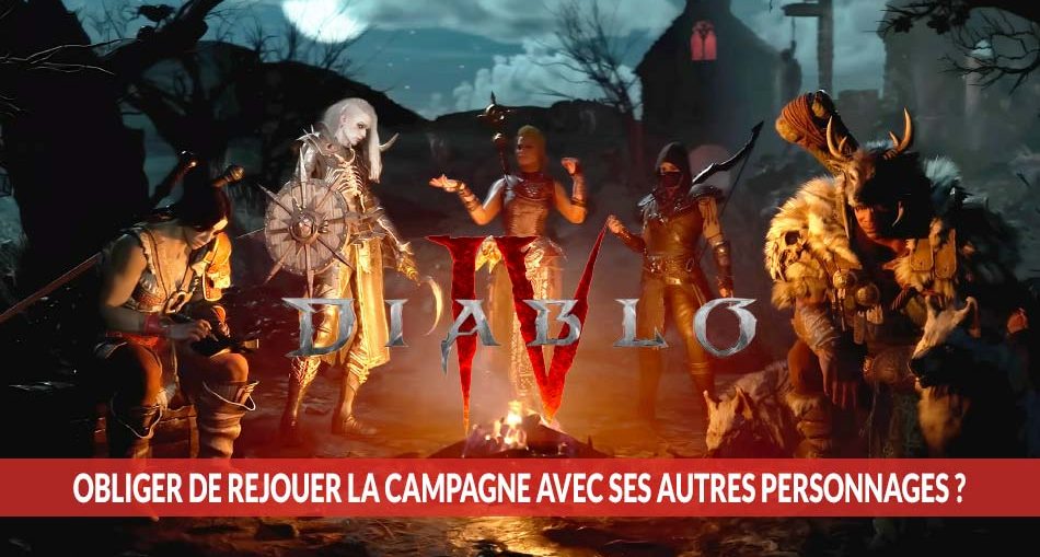 diablo-4-obliger-de-rejouer-la-campagne-avec-ses-autres-personnages
