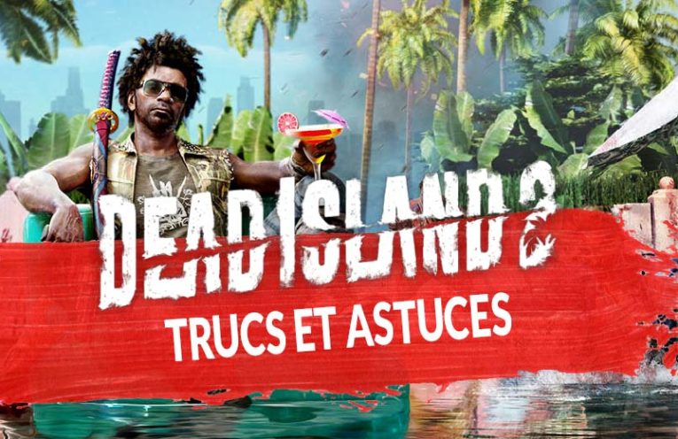 trucs-astuces-pour-dead-island-2-jeu-de-zombies