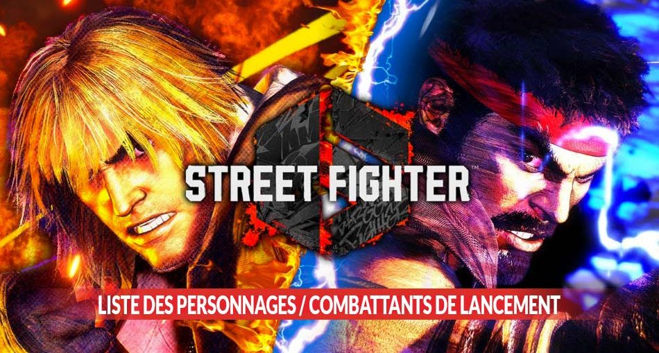 liste-personnages-combattants-de-sortie-street-fighter-6