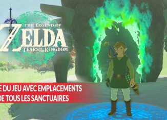 zelda-tears-of-the-kingdom-soluce-tous-les-sanctuaires-emplacements
