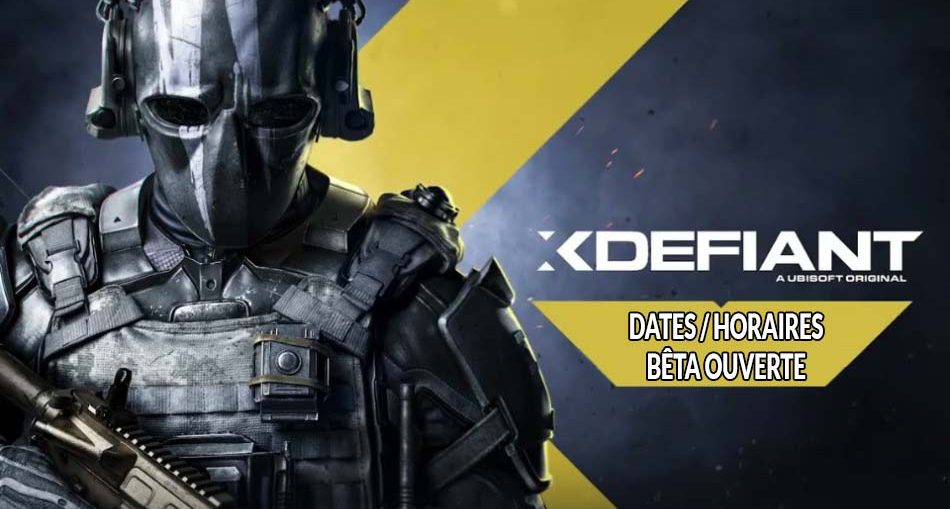 dates-et-horaires-beta-ouverte-x-defiant