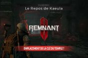 emplacement-cle-du-temple-repos-de-kaeula-remnant-2