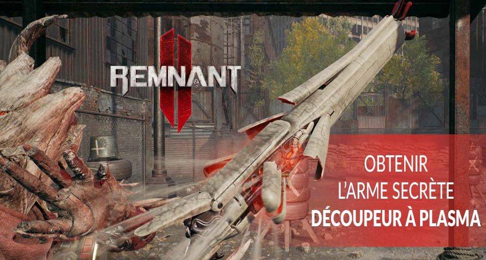 guide-arme-secrete-decoupeur-a-plasma-remnant-2