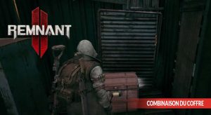 remnant-2-combinaison-code-guide-coffre-service-13