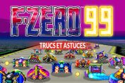 F-Zero-99-trucs-et-astuces-guide-nintendo-switch