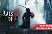 lies-of-p-voir-toutes-les-fins-du-jeu