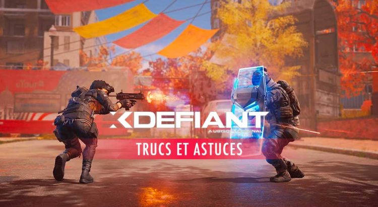 astuces-pour-xdefiant-comment-mieux-jouer