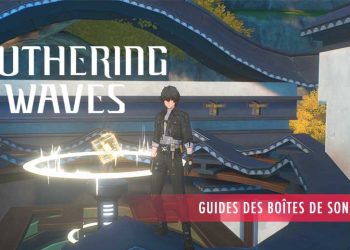 wuthering-waves-liste-emplacements-boites-de-sonances